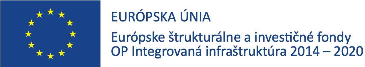 Európske štrukturálne a investičné fondy OP Integrovaná infraštruktúra 2014 – 2020